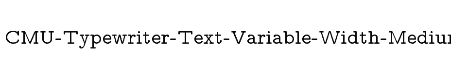 font CMU-Typewriter-Text-Variable-Width-Medium download