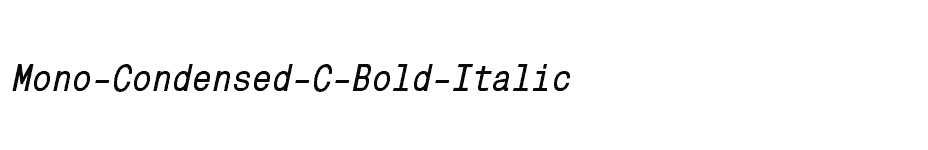 font Mono-Condensed-C-Bold-Italic download