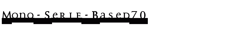 font Mono-Serif-Based70 download