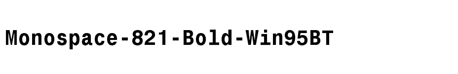 font Monospace-821-Bold-Win95BT download
