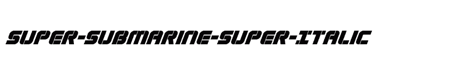 font Super-Submarine-Super-Italic download