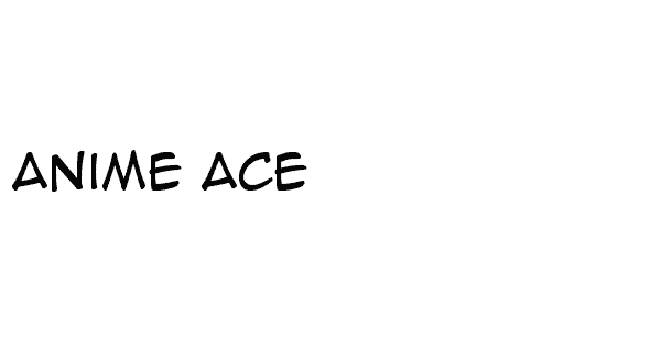 Anime Ace