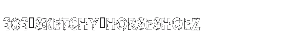 font 101-Sketchy-HorseShoeZ download