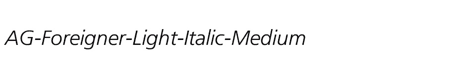 font AG-Foreigner-Light-Italic-Medium download