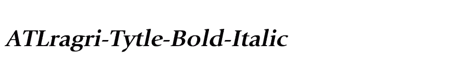 font ATLragri-Tytle-Bold-Italic download