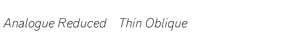 font Analogue-Reduced-36-Thin-Oblique download