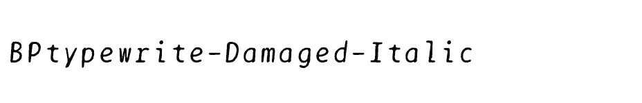 font BPtypewrite-Damaged-Italic download