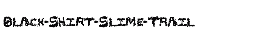 font Black-Shirt-Slime-Trail download