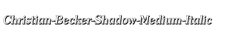 font Christian-Becker-Shadow-Medium-Italic download