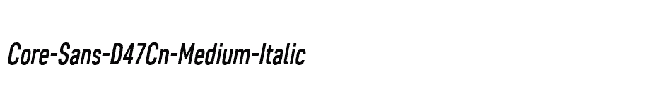 font Core-Sans-D47Cn-Medium-Italic download