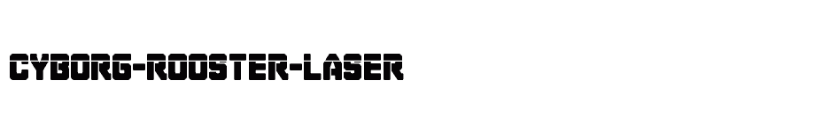 font Cyborg-Rooster-Laser download