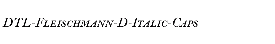 font DTL-Fleischmann-D-Italic-Caps download