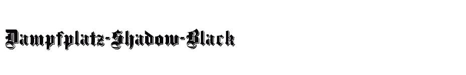 font Dampfplatz-Shadow-Black download