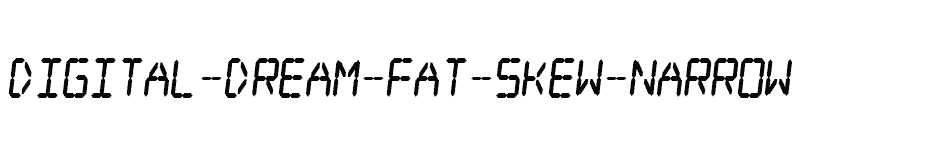 font Digital-dream-Fat-Skew-Narrow download