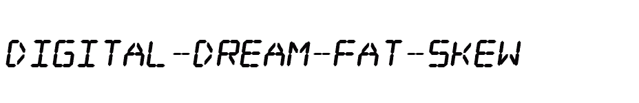 font Digital-dream-Fat-Skew download