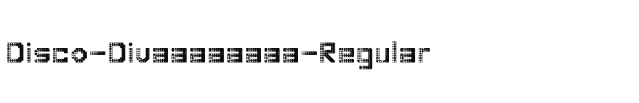 font Disco-Divaaaaaaaa-Regular download