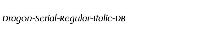 font Dragon-Serial-Regular-Italic-DB download