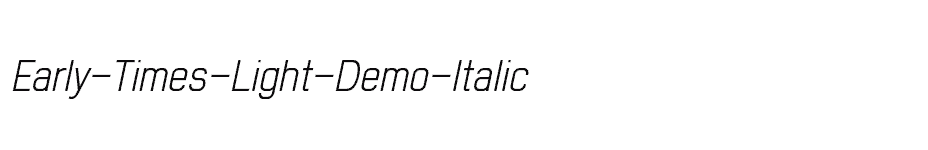 font Early-Times-Light-Demo-Italic download