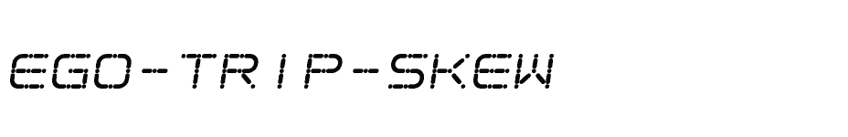 font Ego-trip-Skew download