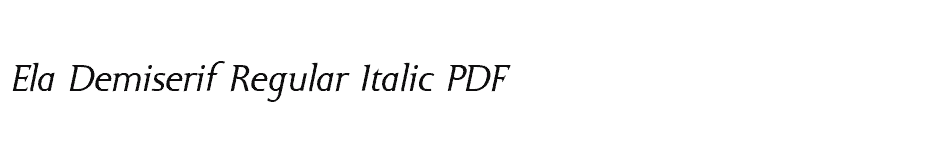 font Ela-Demiserif-Regular-Italic-PDF download