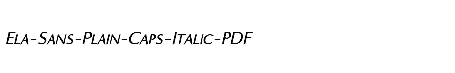 font Ela-Sans-Plain-Caps-Italic-PDF download