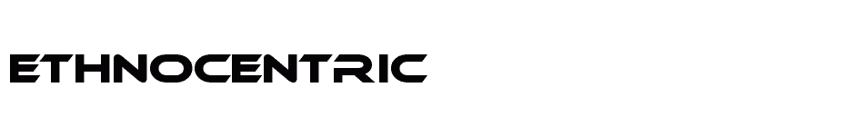 font Ethnocentric download