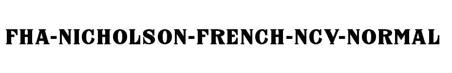 font FHA-Nicholson-French-NCV-Normal download