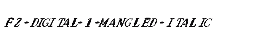 font FZ-DIGITAL-1-MANGLED-ITALIC download