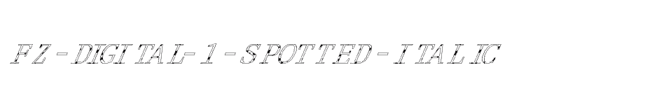 font FZ-DIGITAL-1-SPOTTED-ITALIC download