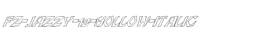 font FZ-JAZZY-12-HOLLOW-ITALIC download