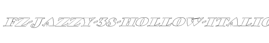 font FZ-JAZZY-38-HOLLOW-ITALIC download