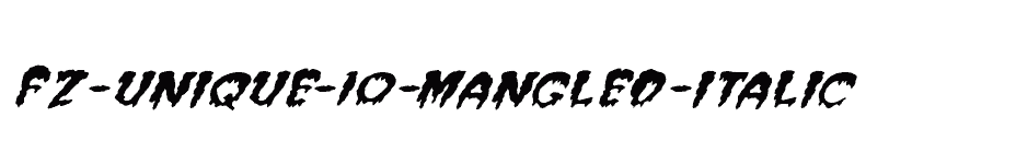 font FZ-UNIQUE-10-MANGLED-ITALIC download