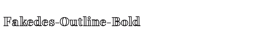 font Fakedes-Outline-Bold download