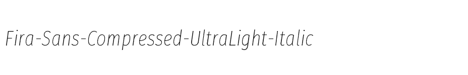 font Fira-Sans-Compressed-UltraLight-Italic download