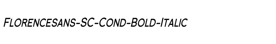 font Florencesans-SC-Cond-Bold-Italic download