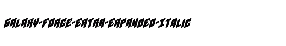 font Galaxy-Force-Extra-Expanded-Italic download