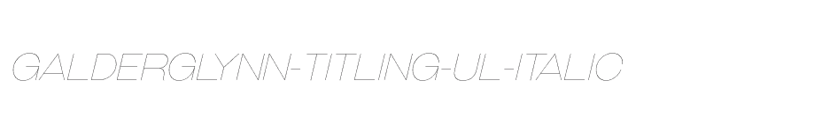 font Galderglynn-Titling-Ul-Italic download