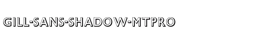 font Gill-Sans-Shadow-MTPro download