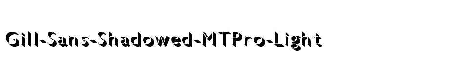 font Gill-Sans-Shadowed-MTPro-Light download