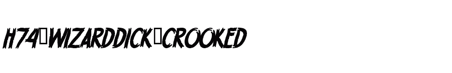 font H74-WizardDick-Crooked download