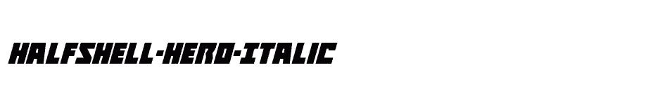 font Halfshell-Hero-Italic download