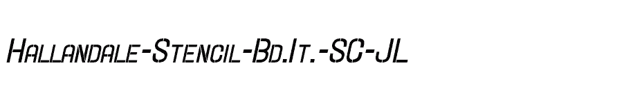 font Hallandale-Stencil-Bd.It.-SC-JL download
