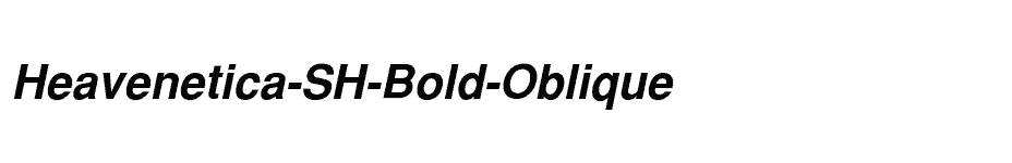 font Heavenetica-SH-Bold-Oblique download