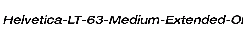 font Helvetica-LT-63-Medium-Extended-Oblique download