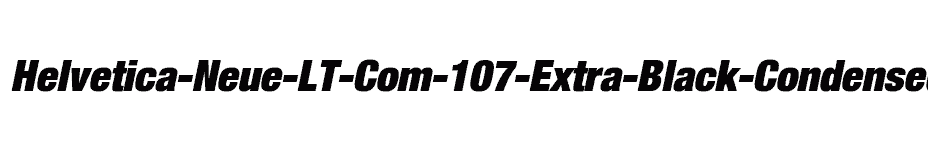 font Helvetica-Neue-LT-Com-107-Extra-Black-Condensed-Oblique download