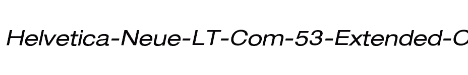 font Helvetica-Neue-LT-Com-53-Extended-Oblique download