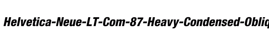 font Helvetica-Neue-LT-Com-87-Heavy-Condensed-Oblique download