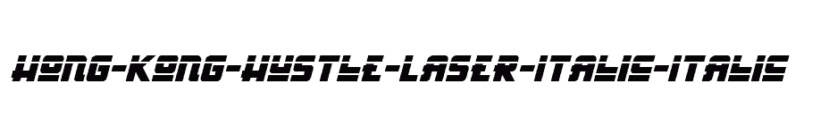 font Hong-Kong-Hustle-Laser-Italic-Italic download