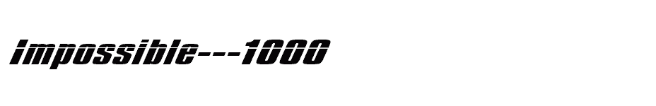 font Impossible---1000 download
