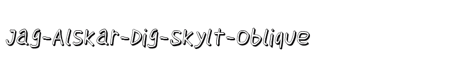 font Jag-Alskar-Dig-Skylt-Oblique download